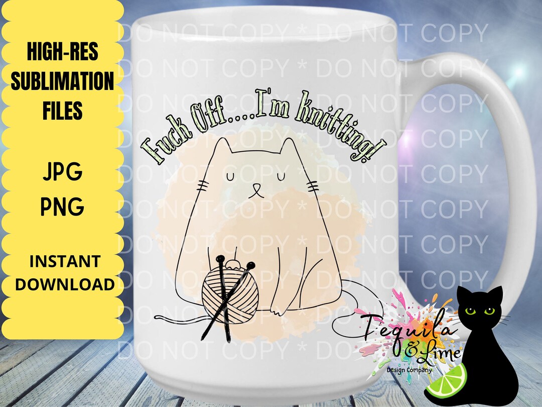 Fuck Off I M Knitting PNG Funny Knitting Png Funny Rude