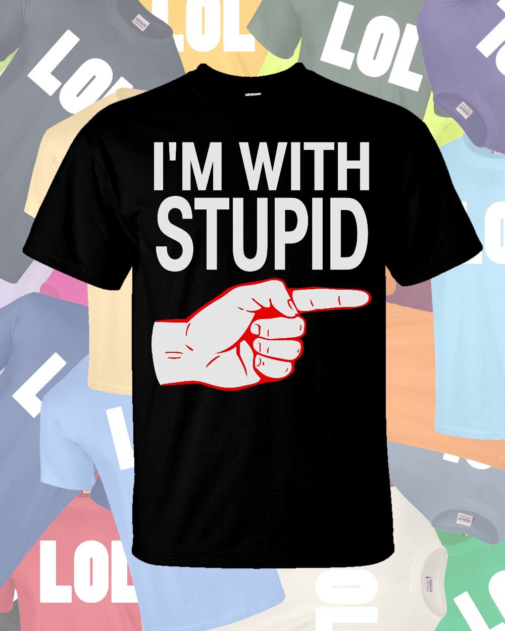 I m With Stupid Classic Funny T Shirt Etsy 日本