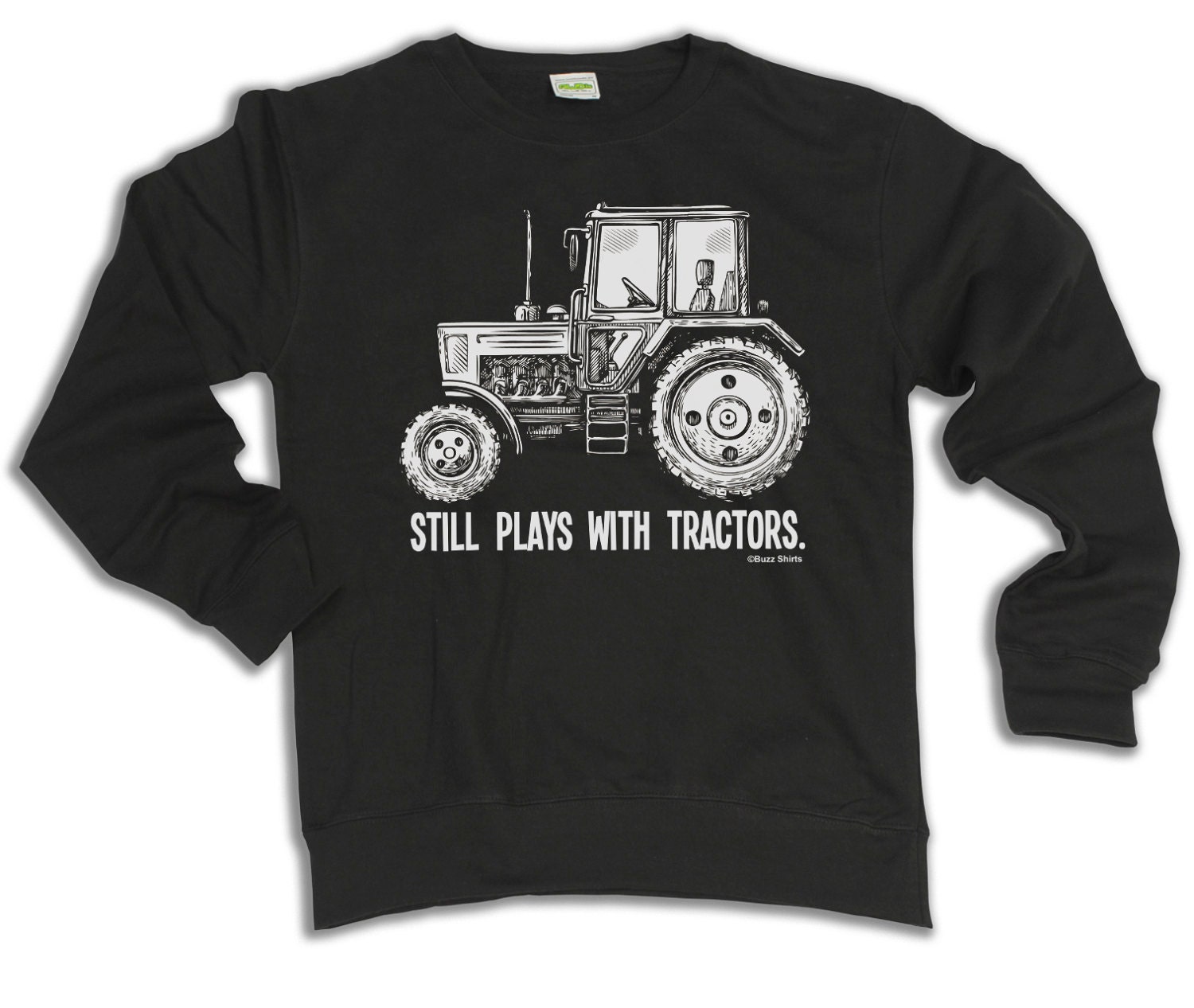 Mens Farming Gift Sweater, Still Plays With Tractors, Tractor Sweatshirt