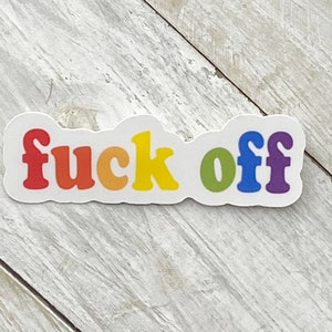 Fuck Off Sticker Rainbow Laptop Label Iphone Case Decal Vinyl Weatherproof Label Sticker For