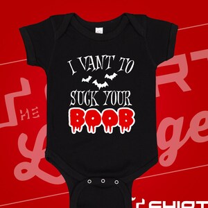 I Vant To Suck Your Boob Baby Bodysuit Halloween One Piece Etsy