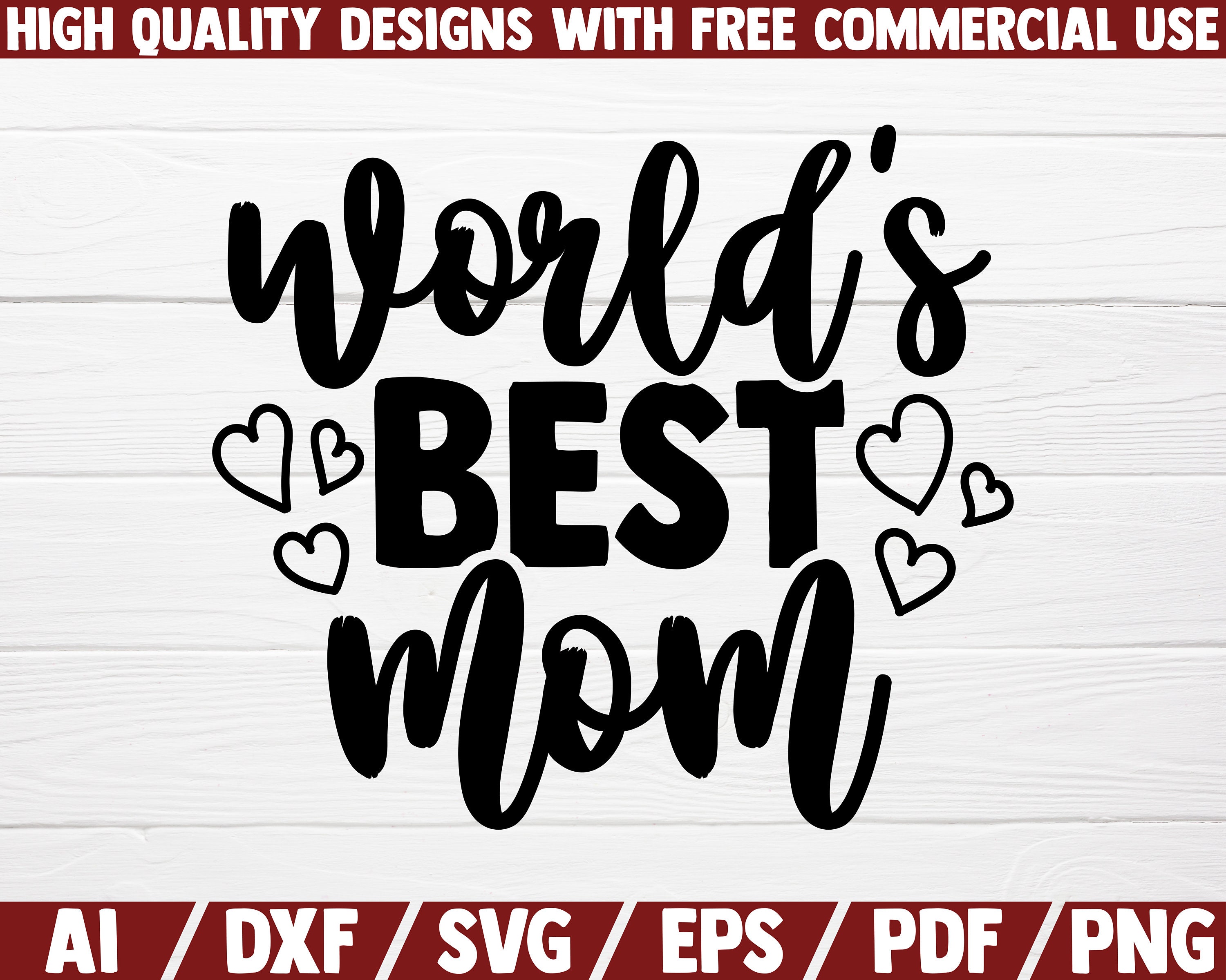 World S Best Mom Svg Dxf File Cut File Mom Life Etsy