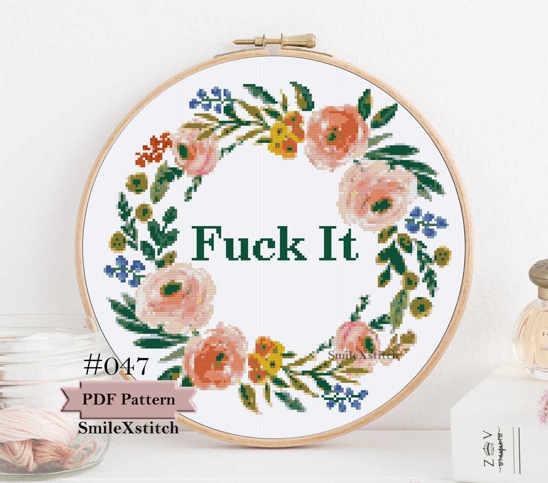 Funny Cross Stitch Pattern Fuck It Rude Cross Stitch Subversive