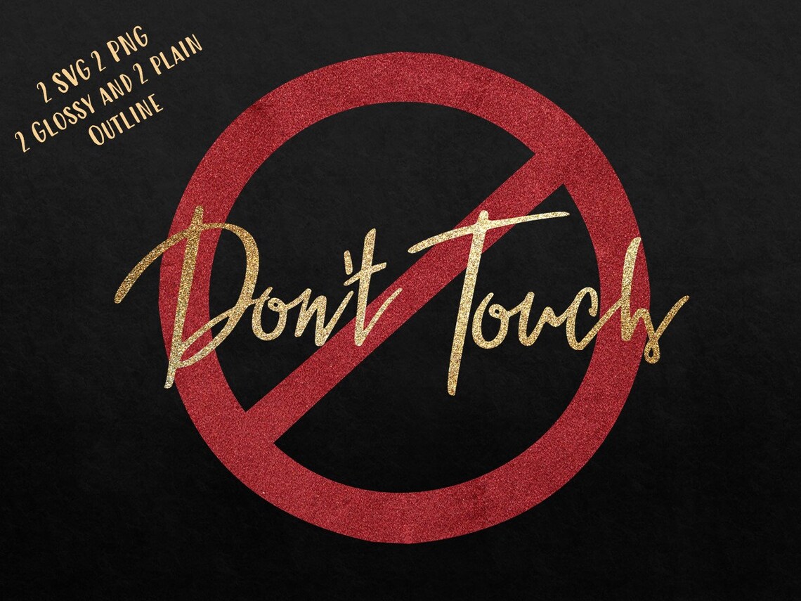 Don T Touch Me Warning Sign Svg Png Clipart Svg Etsy