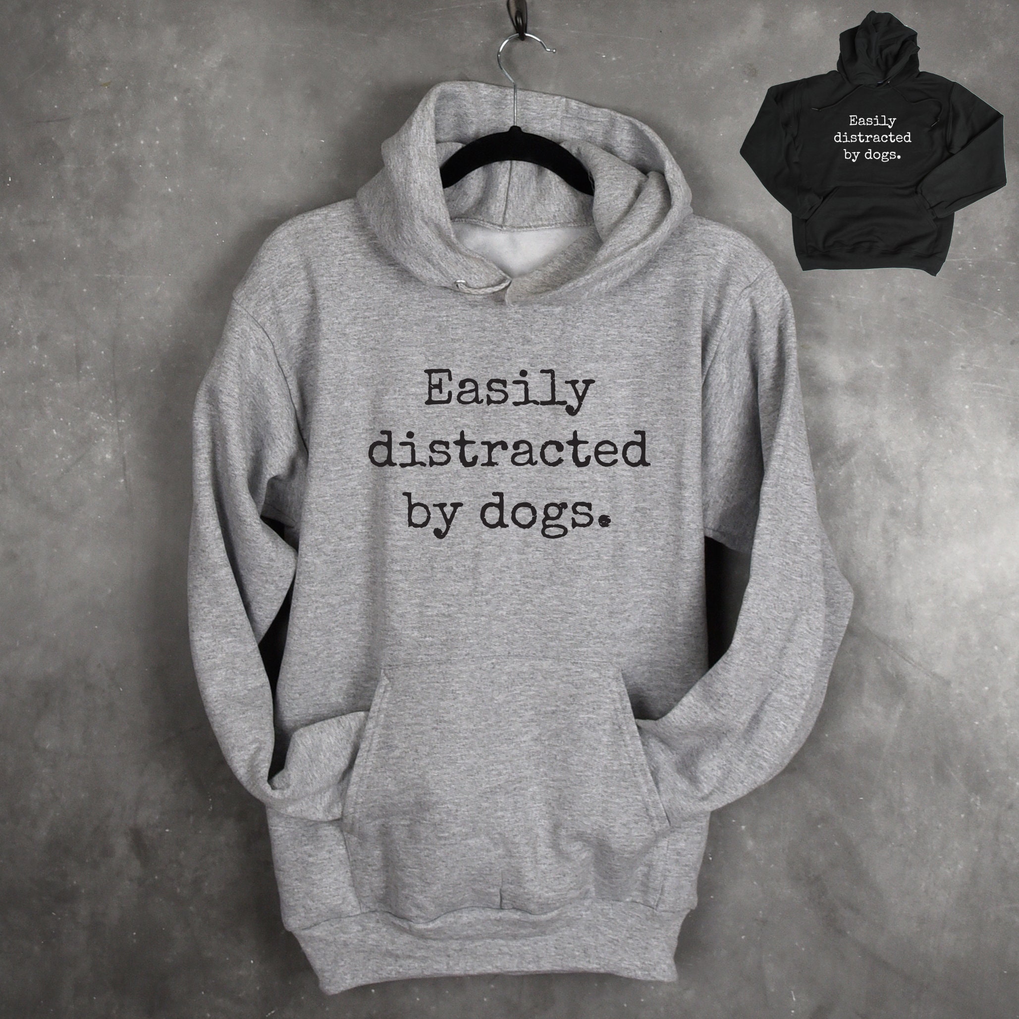 Dog Lover Hoodie - Easily Distracted By Dogs Hooded Hoody
