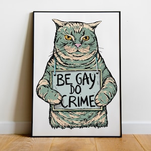 Be Gay Do Crime Print Leftist Socialist Anti Capitalist Lgbtq Communist Marxist Poster