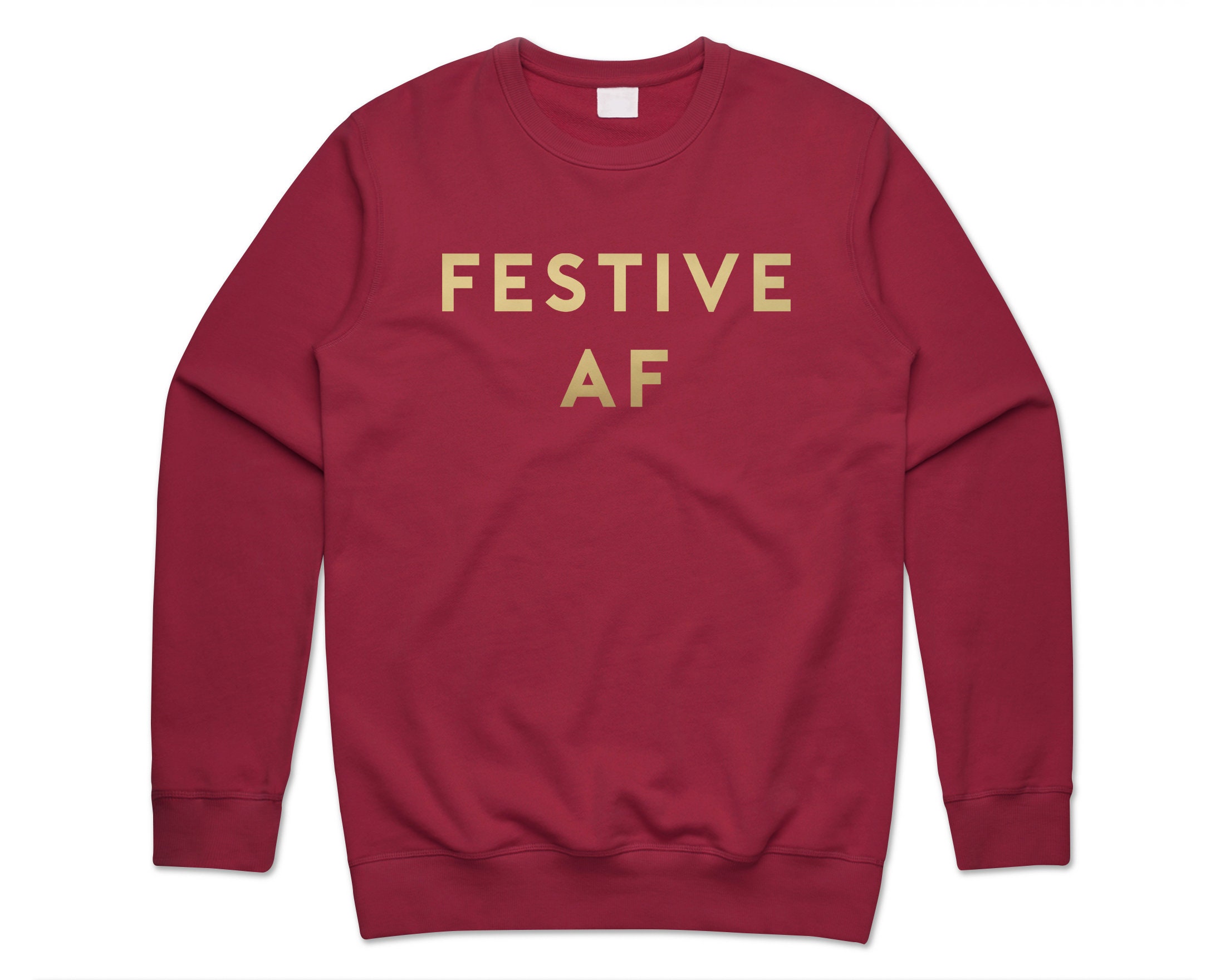 Festive Af Jumper Sweater Sweatshirt Christmas Xmas Funny Sarcastic Slogan Silly