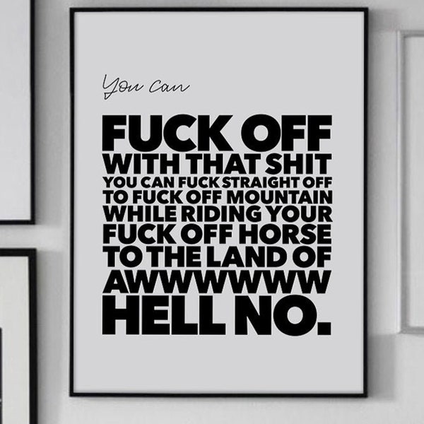 Fuck Off Quote Print Etsy