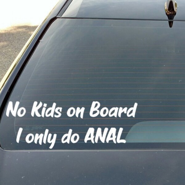 No Baby On Board I Only Do Anal Etsy Uk