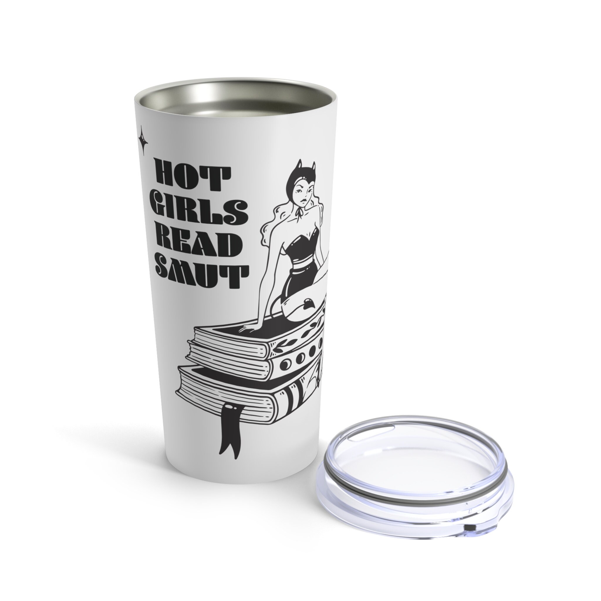 Hot Girls Read Smut Tumbler Smut Spicy Books Smut Reader Spicy