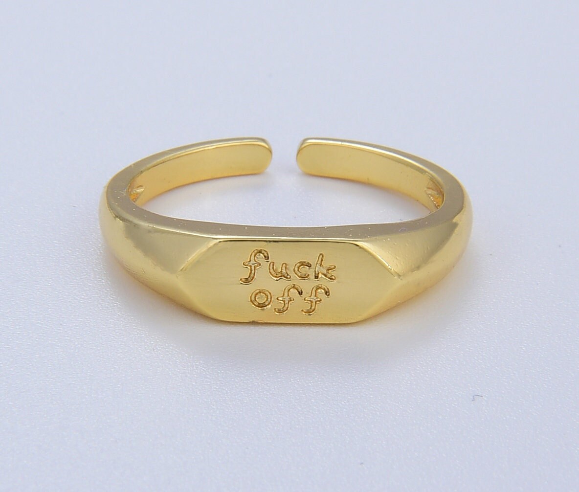 Fuck Off Gold Ring Adjustable Ring Gold Signet Ring Simple Word Ring Dainty Open Cuff Circle