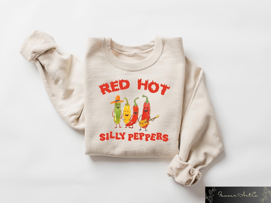 Red Hot Silly Peppers Sweatshirt Funny Meme T Shirt Humorous Pepper Sweatshirt Retro Comfort