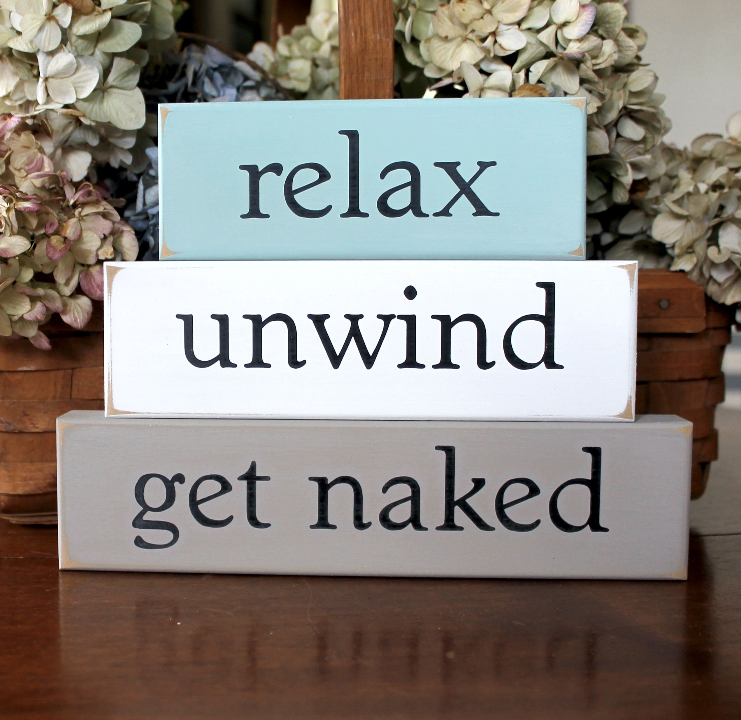 Bathroom Sign Shelf Sitter Relax Unwind Get Naked Stacking Etsy
