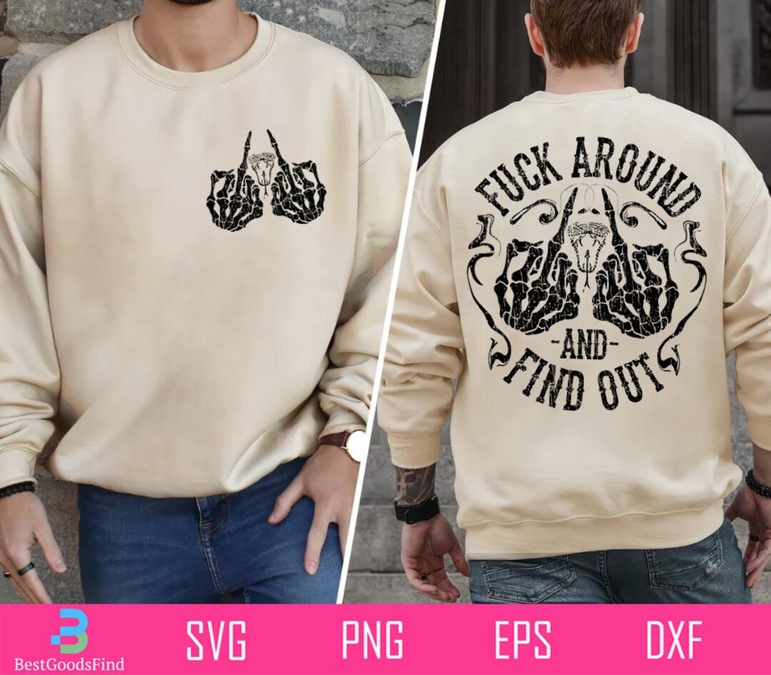 Fuck Around And Find Out Sassy Skull SVG Snarky Adult Humor Floral