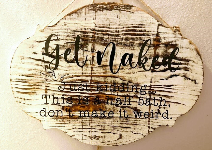 Get Naked SVG Half Bath Get Naked SVG Half Bath Sign Funny Bathroom SVG Funny Bathroom Sign