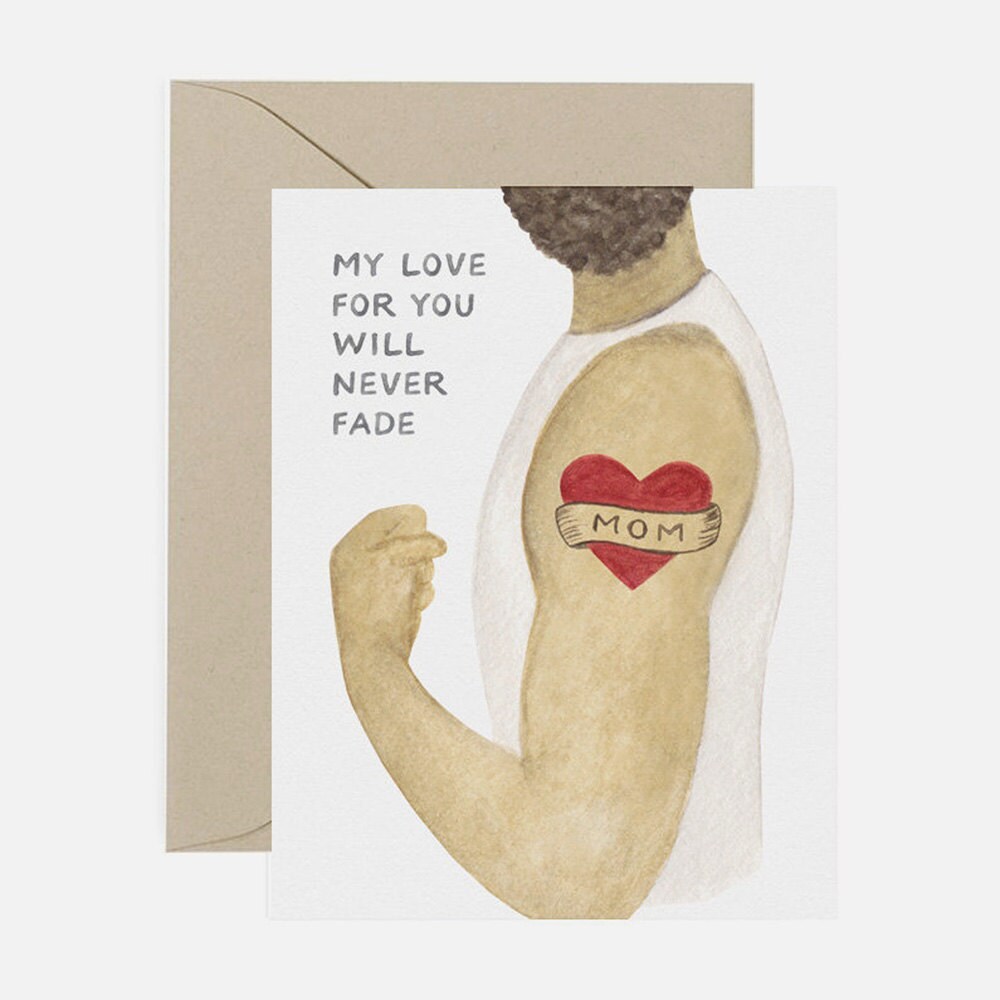 A unique Mother's Day card for a mom who puts up with your tattoos