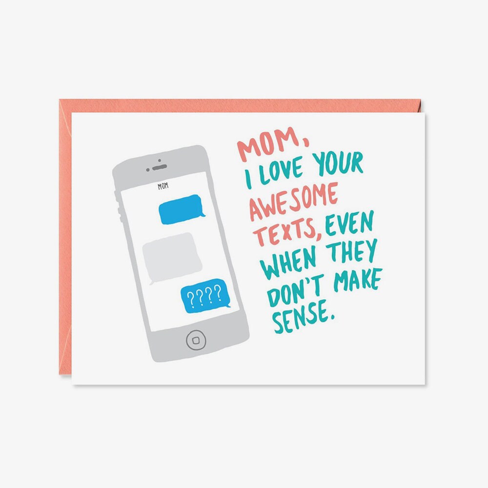 A unique Mother's Day card for a mom who sends funny text messages