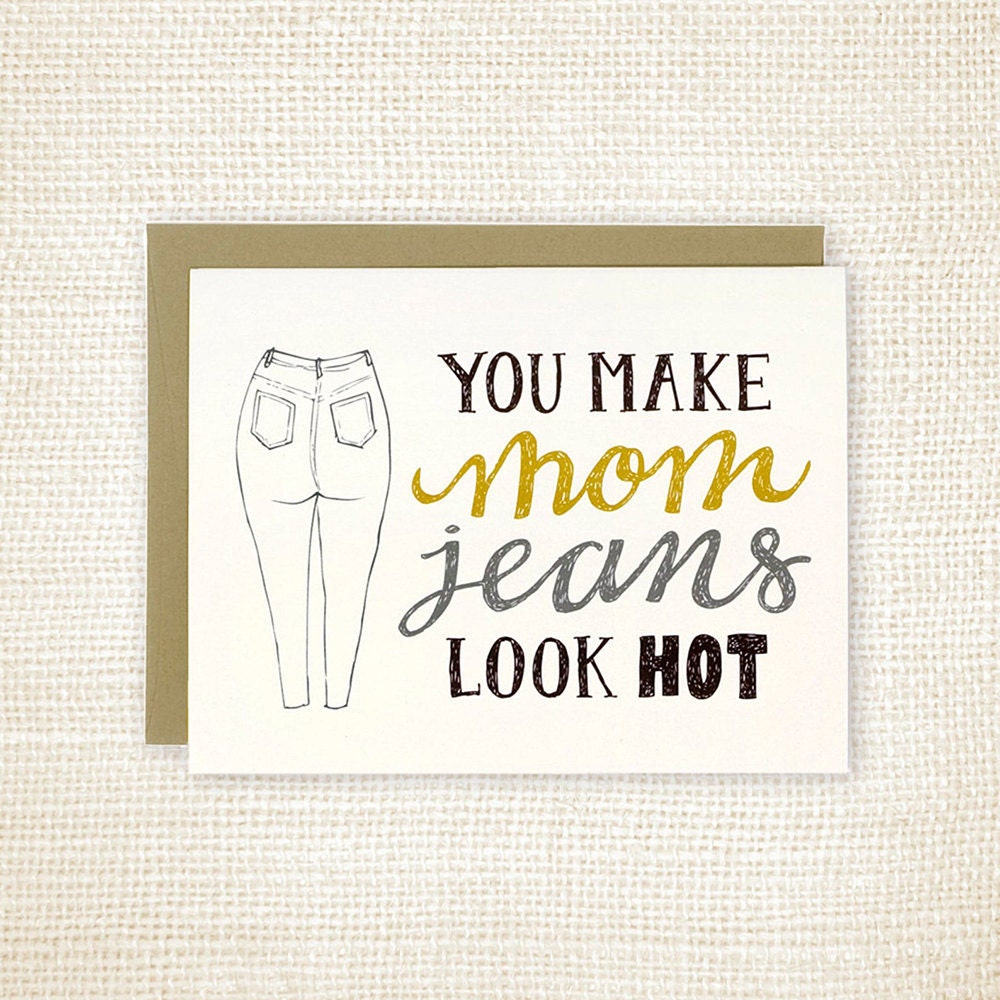 A unique Mother's Day card for a mom who wears mom jeans