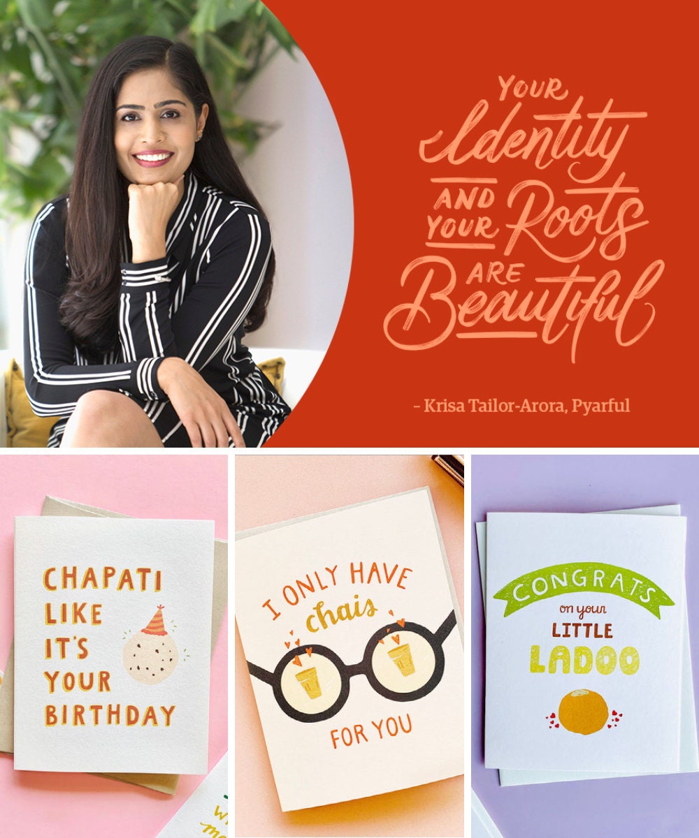 A collage of greeting cards available from Pyarful, including a portrait of shop owner Krisa Tailor-Arora and a hand-lettered quote from her that reads "Your identity and your roots are beautiful."