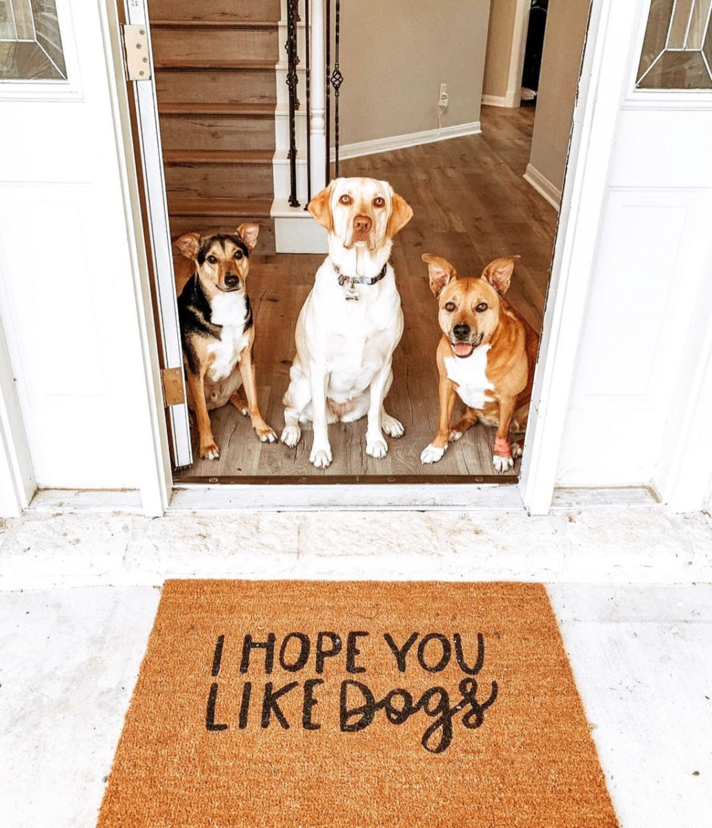 "I Hope You Like Dogs" doormat from The Sycamore House