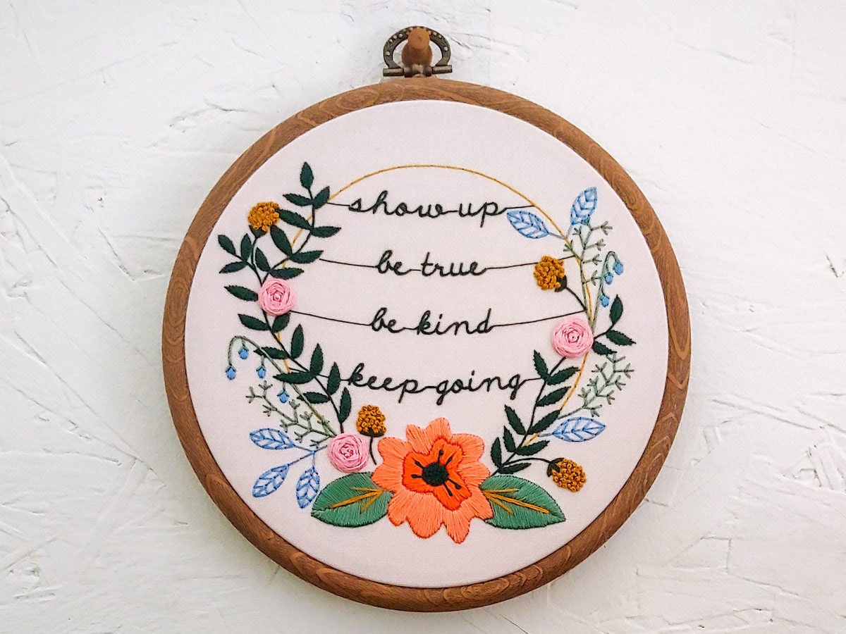 Show Up floral motivational Etsy embroidery kit from Cozy Blue