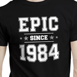 Epic Since 1984, Retro Style 40th Birthday Gift Idea, Gift For 40th Birthday, Mens 40th Birthday T-shirt, 40 Years Old Gift