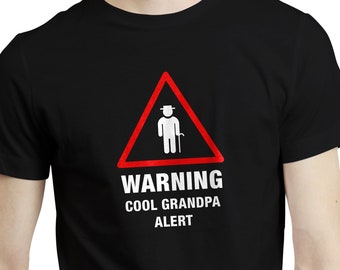Warning Cool Grandpa Alert Funny Grandfather Paps Father Funny Gift T-shirt Tee