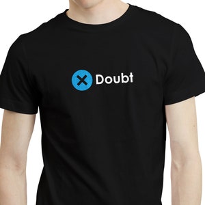 Doubt Button Funny Internet Meme Grumpy Ironic Sarcastic Costume T-shirt Tee