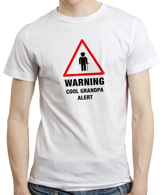 Warning Cool Grandpa Alert Funny Grandfather Paps Father Funny Gift T-shirt Tee