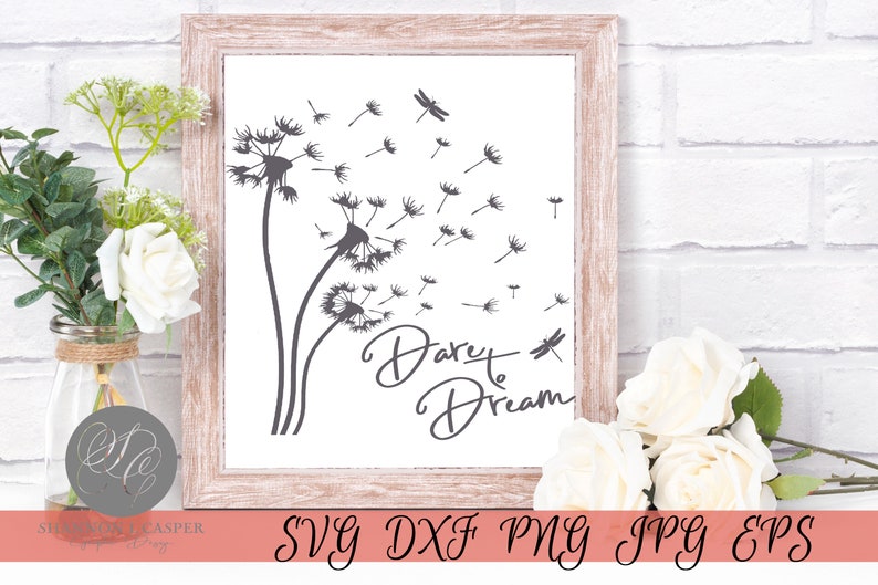 Download Dandelion Dare to Dream SVG PNG Sublimation Glowforge File ...