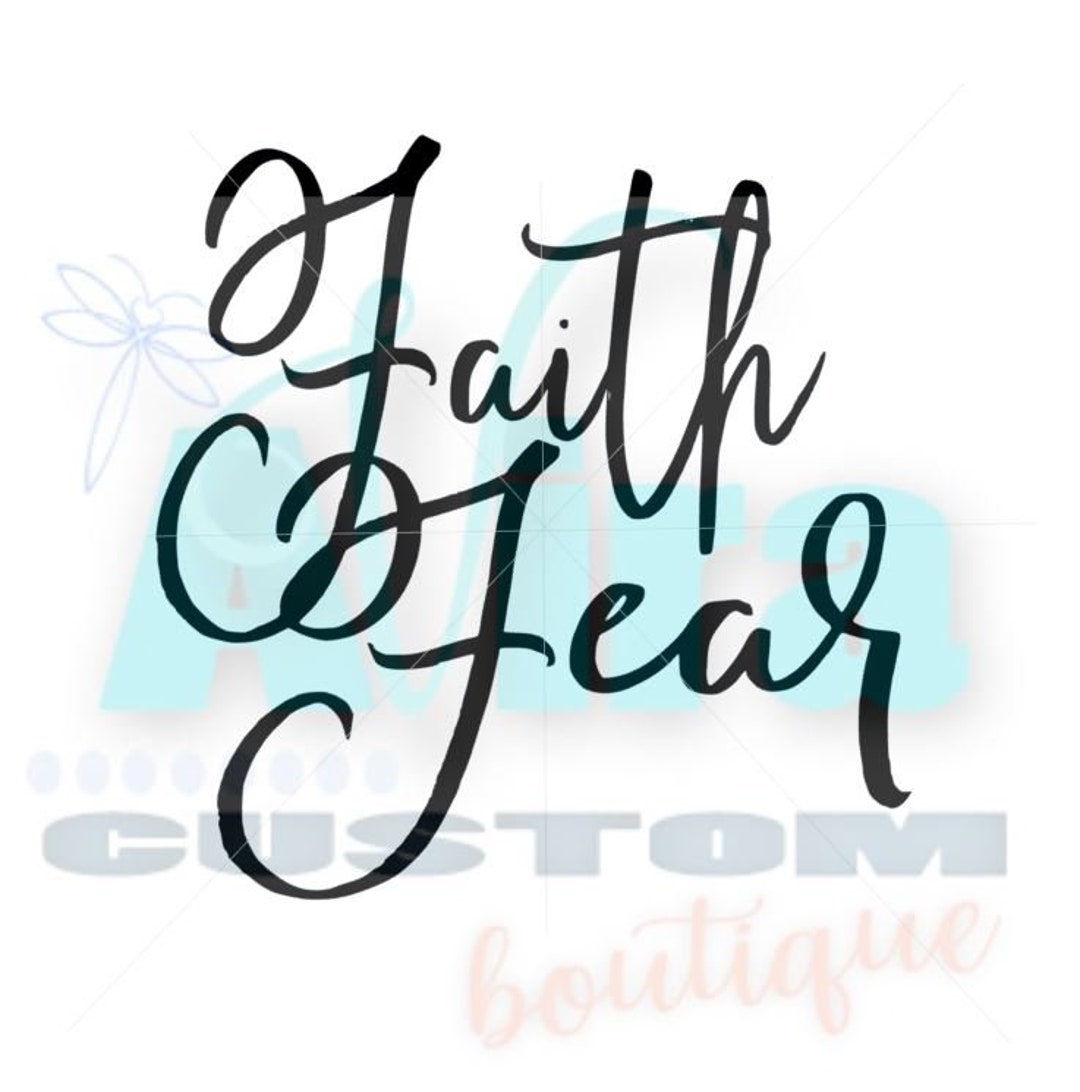 Faith Over Fear SVG Cut File Cricut Silhouette - Etsy