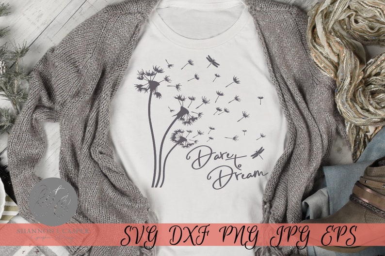 Laser and Vinyl Formats Glowforge File Dandelion Dare to Dream SVG PNG Sublimation