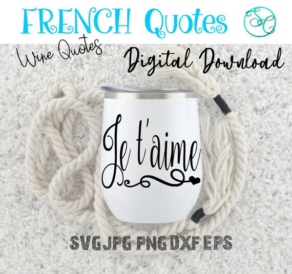 Love Quote I Love You In French For Wine Glasses Tumbers Etsy