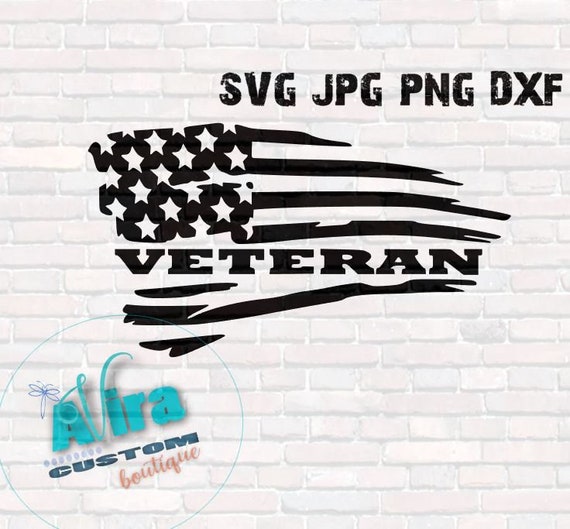 Download American Flag Veteran Svg Dxf Cut File Cricut Silhouette Etsy