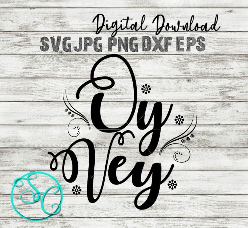 Oy Vey Funny Wine Glass Saying SVG Cut File for Cricut and Etsy