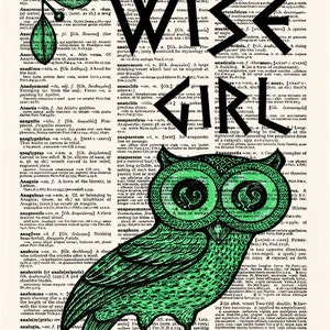 May include: A green owl with large, round eyes and a black outline. The owl is perched on a page of a dictionary with the word "WISE GIRL" written in large, black letters.