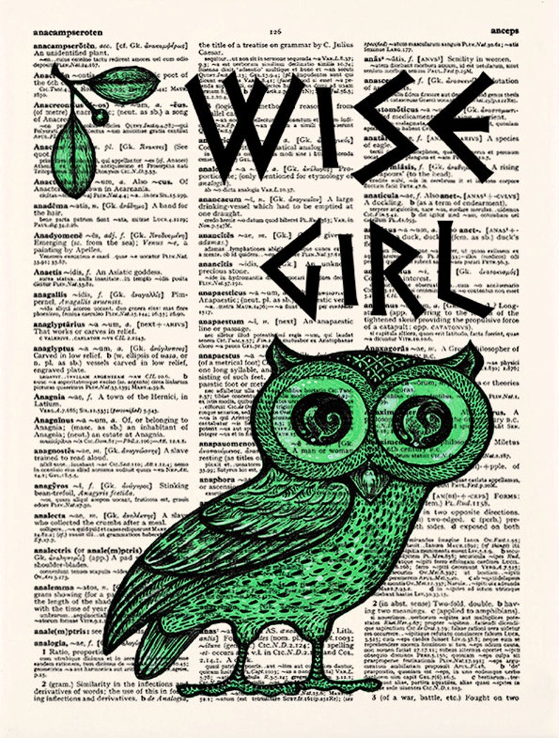 May include: A green owl with large, round eyes and a black outline. The owl is perched on a page of a dictionary with the word "WISE GIRL" written in large, black letters.