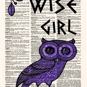May include: A purple owl illustration with large eyes and the words "WISE GIRL" in black letters superimposed on a vintage dictionary page.