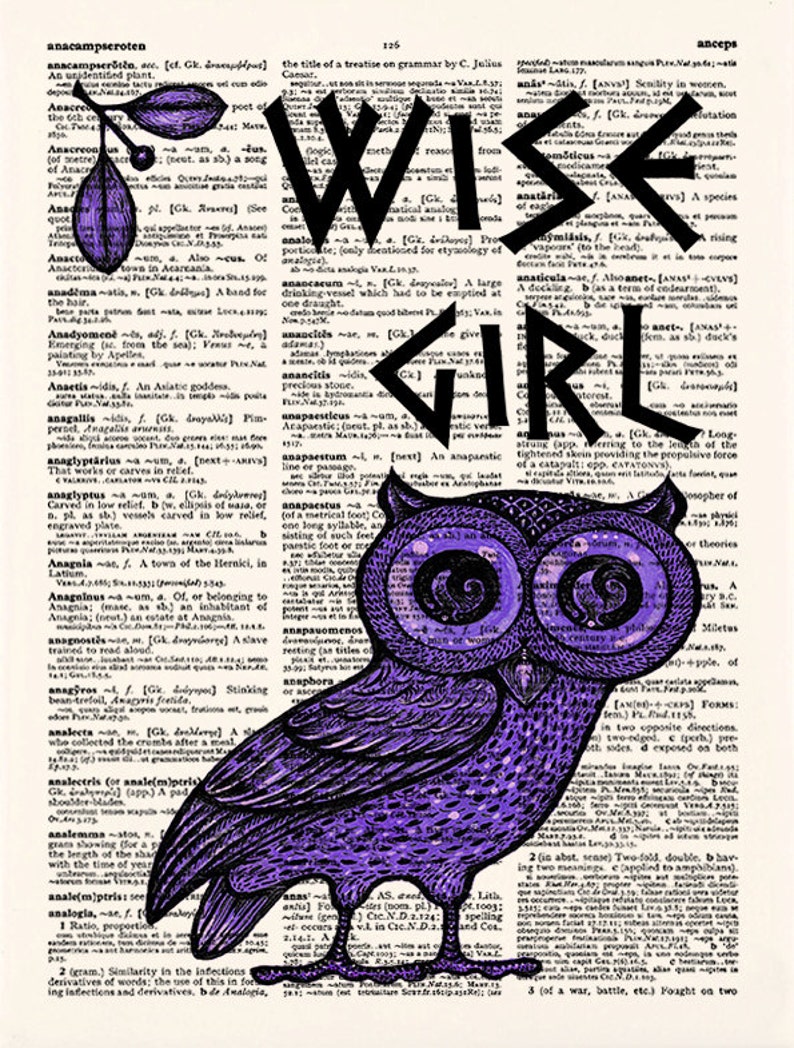 May include: A purple owl illustration with large eyes and the words "WISE GIRL" in black letters superimposed on a vintage dictionary page.