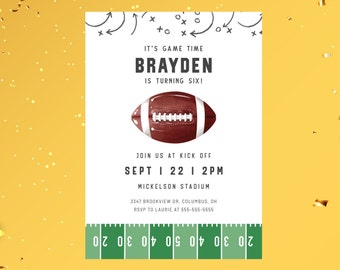 May include: White invitation card with a football theme. The card features a brown football graphic, the text "IT'S GAME TIME BRAYDEN IS TURNING SIX!" and event details. The bottom has a green field graphic.