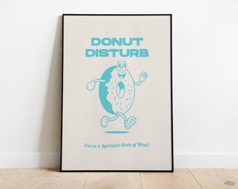 Donut Disturb - Retro Wall Decor - Digital Download Print, Large Printable Art, Retro Quote, 70s Home Decor Poster