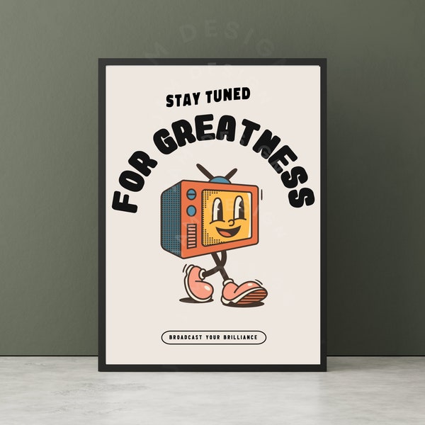 Retro TV - Digital Download Retro Art: Retro Character Inspirational Saying Printable, Large Printable Art, Vintage Mascot Home Decor Poster