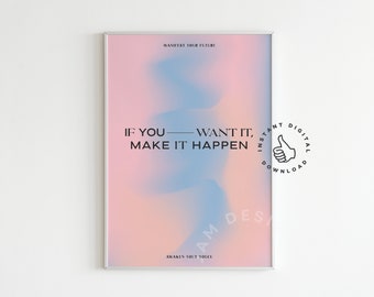Positieve bevestiging: Make it Happen - Kleurrijke gradiëntprint, psychedelische quote, Color Aura Energy Gallery Wall, Aura Poster, Digital