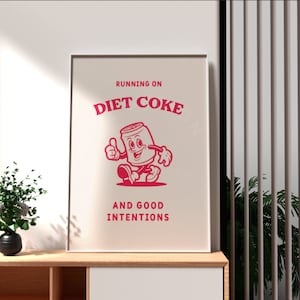 Diet Coke & Good Intentions -  Retro Poster Art: Retro Character and Inspirational Artwork Download, Motivational Quote Digital Download