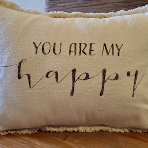 12"x16" You are my Happy Recycled Cotton Canvas Pillow Cover