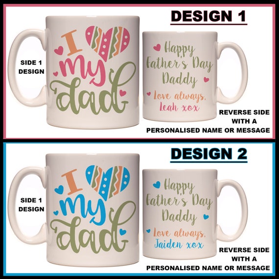i love my daddy mug