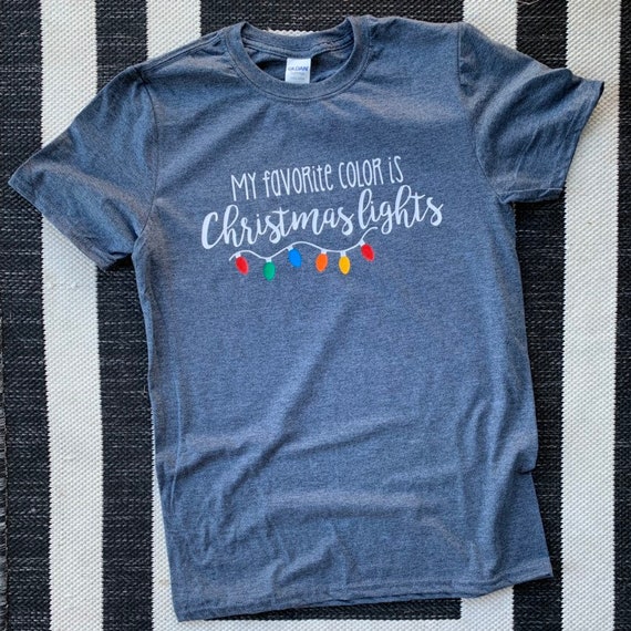 My Favorite Color Is Christmas Lights Shirt Etsy