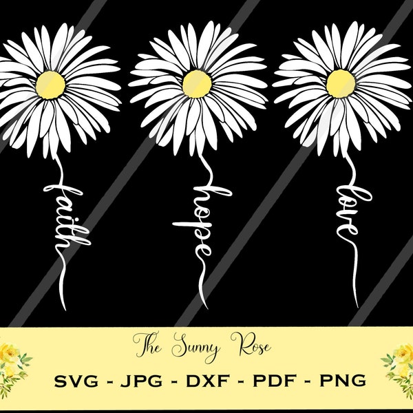 Faith Hope Love Daisy Digital Download Cut File for Cricut Silhouette Cameo SVG