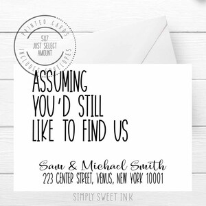 Printed change of address cards with envelopes, assuming you'd still like to find us moving card, we moved announcement, black and white