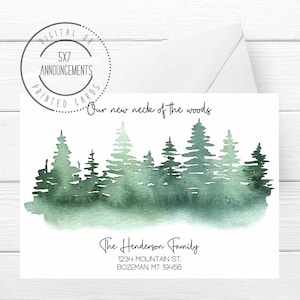 Watercolor woods moving announcement card, forest our new neck of the woods, pine tree address change notice, new address card (ANY WORDING)